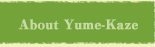 About Yume-Kaze